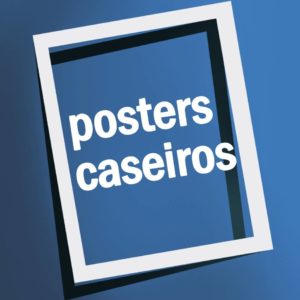 Posters Caseiros by Edgar Ascenção